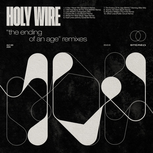 Holy Wire "The Ending of an Age Remixes"