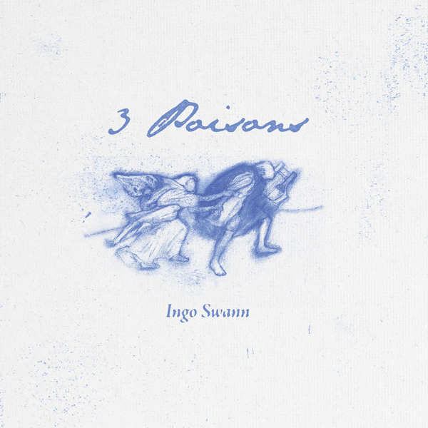 Ingo Swann "3 Poisons"
