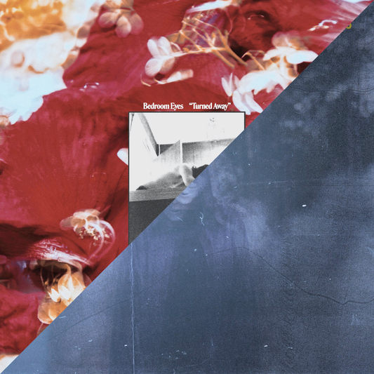 Bedroom Eyes "Turned Away/Nerves"