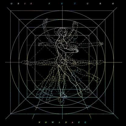Gris Futuro "Nowadaze"