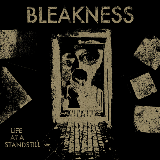 Bleakness "Life At A Standstill"